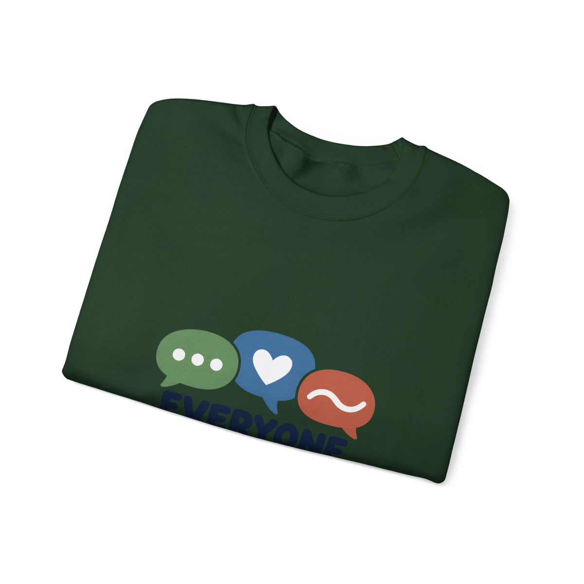 Everyone Communicates Differently – Neurodiversity Awareness Crewneck T-Shirt
