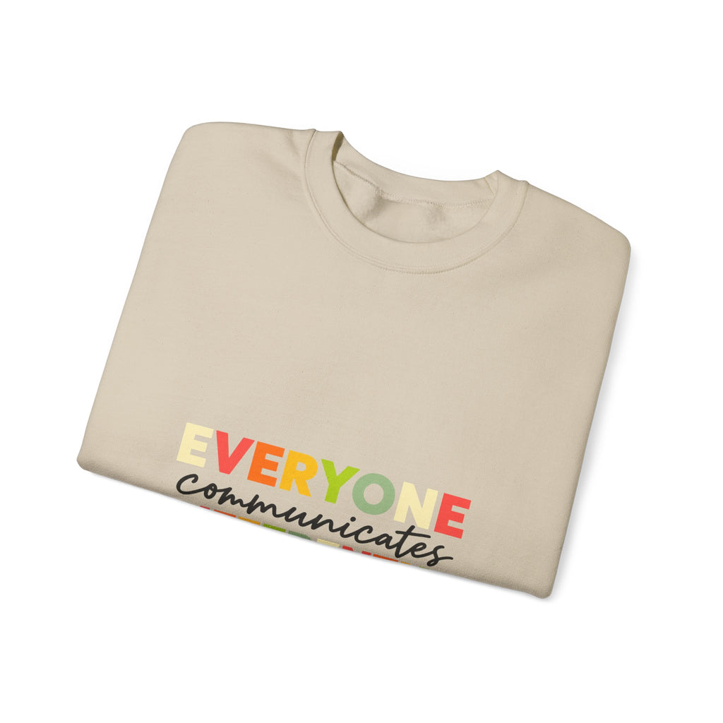 Everyone Communicates Differently – Autism Acceptance T-Shirt Crewneck Sweatshirt