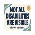 Not All Disabilities Are Visible Car Magnets