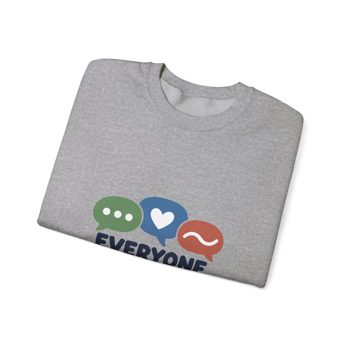 Everyone Communicates Differently – Neurodiversity Awareness Crewneck T-Shirt