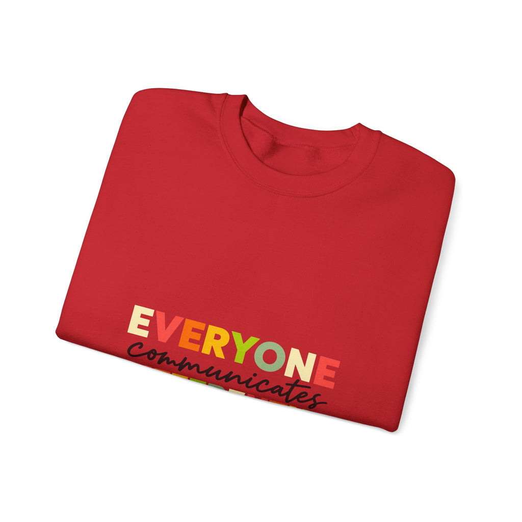 Everyone Communicates Differently – Autism Acceptance T-Shirt Crewneck Sweatshirt