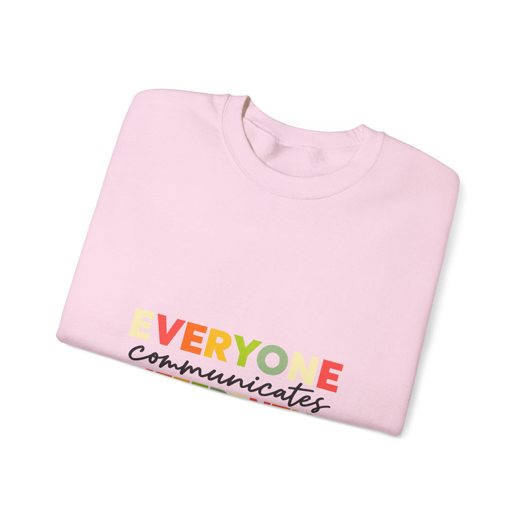 Everyone Communicates Differently – Autism Acceptance T-Shirt Crewneck Sweatshirt