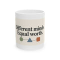 Different Minds, Equal Worth Coffee Mug – Neurodiversity Acceptance Ceramic Mug, (11oz, 15oz)